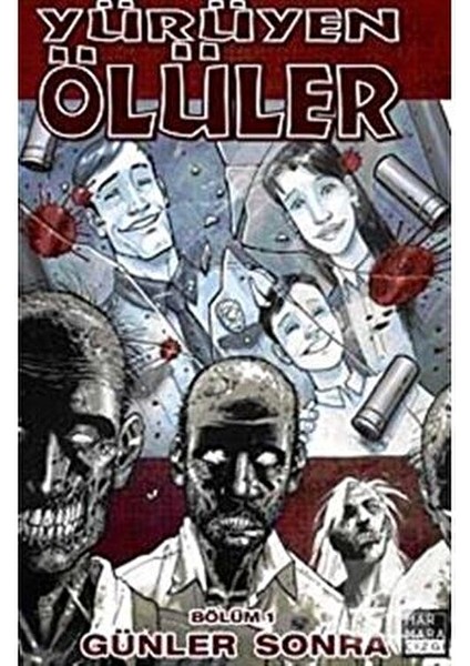 Yürüyen Ölüler Bölüm 1: Günler Sonra Robert Kirkman Normal Boy Ciltli fiyatları