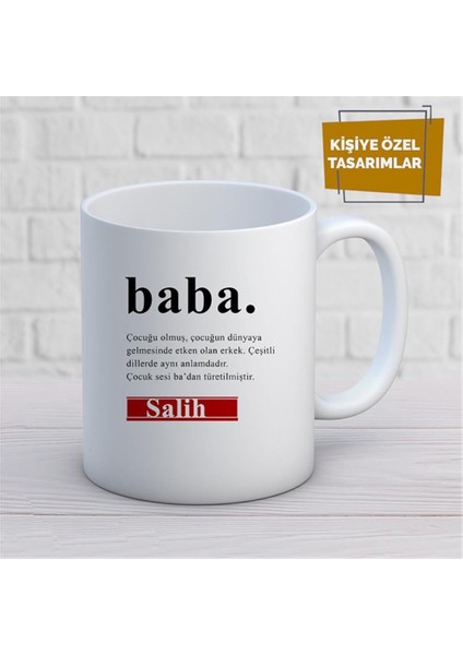 Kişiye Özel Isim Yazılabilir Baba Anlamlı Istediğiniz Sözler Yazılabilir Kupa Bardak