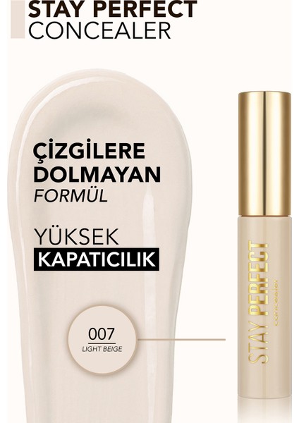 Stay Perfect Yüksek Pigmentli & Yarı Mat Bitişli Likit Kapatıcı (007 Light Beige) 8682536085564 modelleri