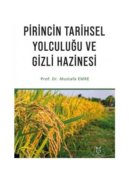 Pirincin Tarihsel Yolculuğu ve Gizli Hazinesi