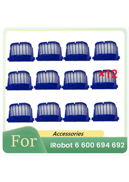 Irobot 6 Serisi 600 694 692 Süpüren Robot Aksesuarları Için 12 Pcs Temizleyici Filtresi (Yurt Dışından)