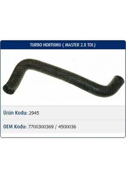 M2945 Turbo Hortumu 4500036 7700300369