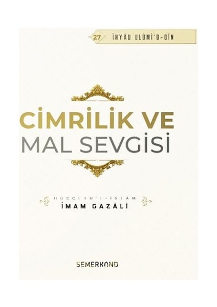 Cimrilik ve Mal Sevigisi