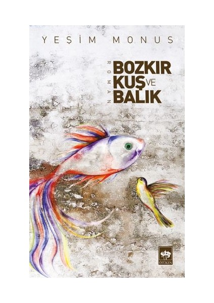 Bozkır Kuş ve Balık