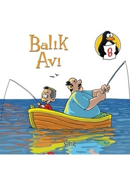 Balık Avı - Sabır Değerler Eğitimi Öyküleri - 8