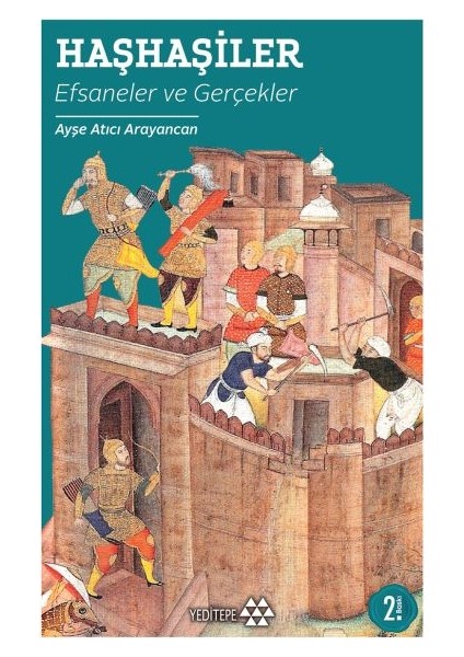 Haşhaşiler : Efsaneler ve Gerçekler