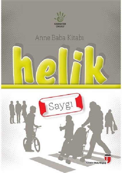 Helik - Saygı / Anne Baba Kitabı
