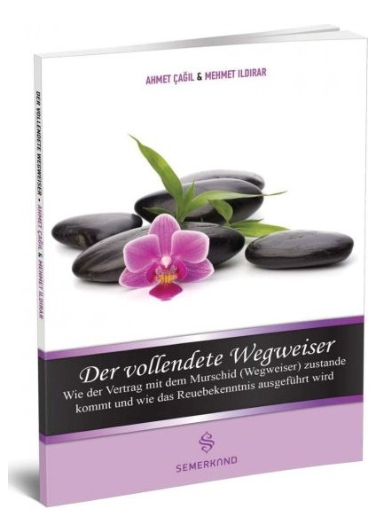 Der Vollendete Wegweiser (Mürşidi Kamil Kimdir)