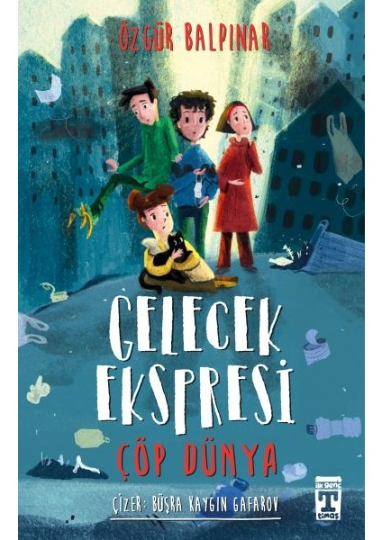 Gelecek Ekspresi - Çöp Dünya