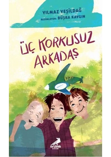 Üç Korkusuz Arkadaş