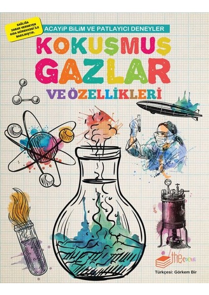 Kokuşmuş Gazlar ve Özellikleri - Acayip Bilim ve Eğlenceli Deneyler