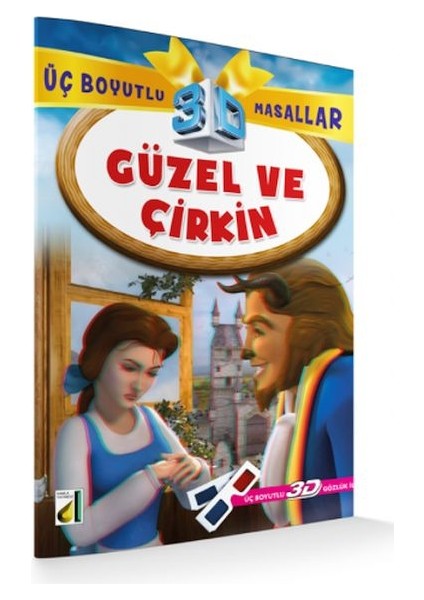 Güzel ve Çirkin / 3 Boyutlu Masallar