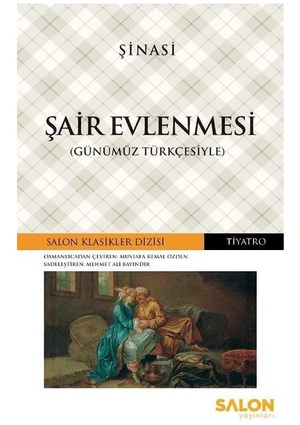 Şair Evlenmesi (Günümüz Türkçesiyle)