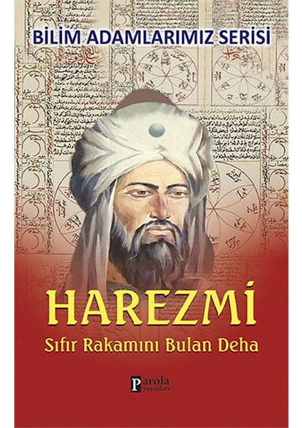 Harezmi Sıfır Rakamını Bulan Deha