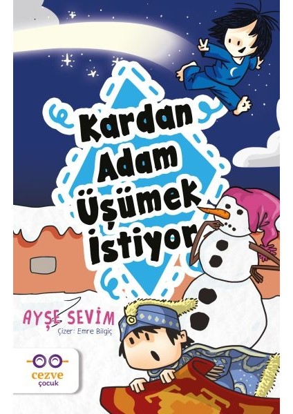 Kardan Adam Üşümek Istiyor