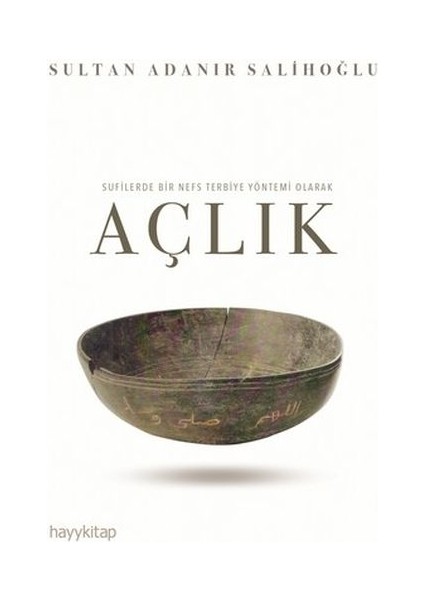 Sufilerde Bir Nefs Terbiye Yöntemi Olarak Açlık