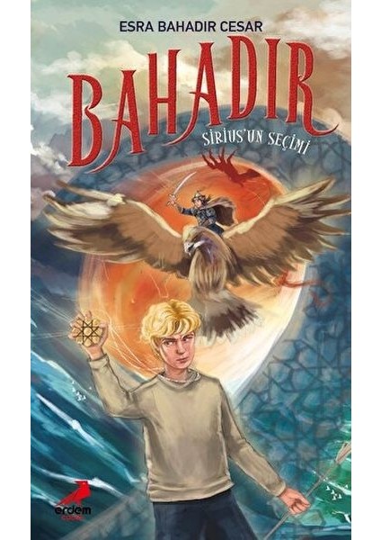 Bahadır: Sirius'un Seçimi