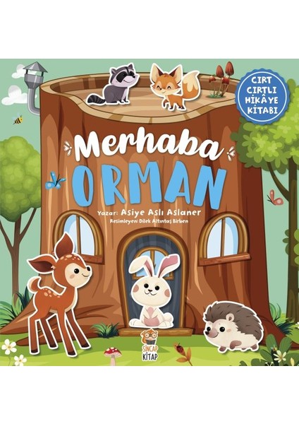 Merhaba Orman - Cırt Cırtlı Hikaye Kitabı