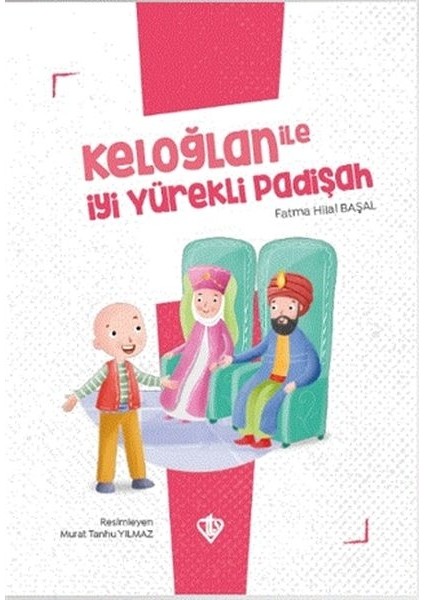 Keloğlan Ile Iyi Yürekli Padişah