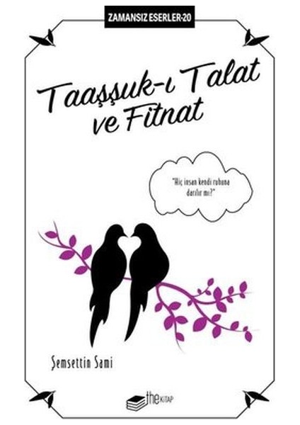 Taaşşuk-I Talat ve Fitnat - Zamansız Eserler 20
