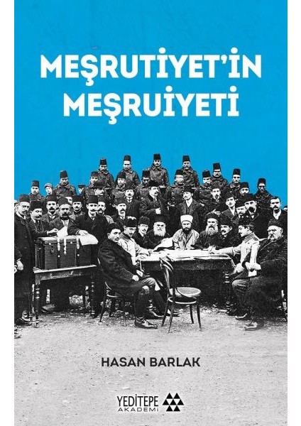 Meşrutiyet’in Meşrutiyeti