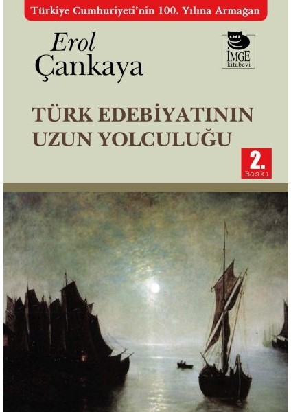 Türk Edebiyatının Uzun Yolculuğu