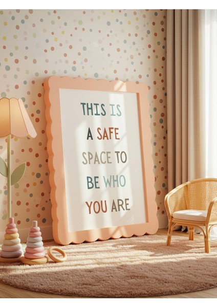 This Is A Safe Space To Be Who You Are Dijital Baskı Poster V1 (Çerçevesiz) modelleri