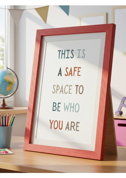 This Is A Safe Space To Be Who You Are Dijital Baskı Poster V1 (Çerçevesiz) fırsatları