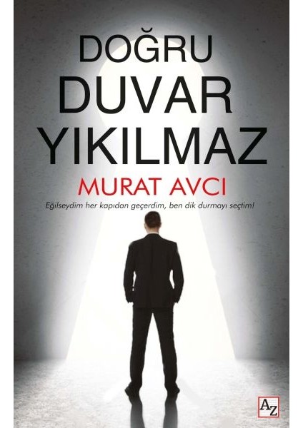 Doğru Duvar Yıkılmaz