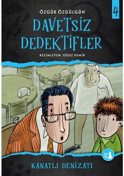 Kanatlı Denizatı - Davetsiz Dedektifler 4