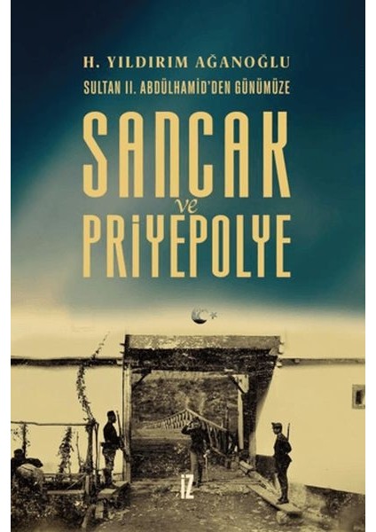 Sancak ve Priyepolye Sultan Iı. Abdülhamid'den Günümüze