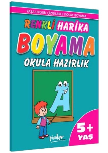 Renkli Harika Boyama Okula Hazırlık (5+Yaş)