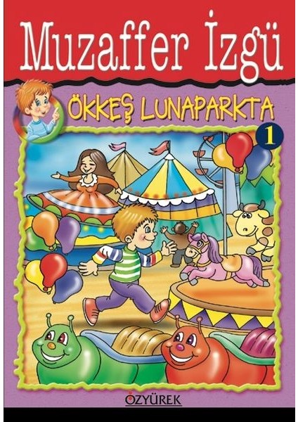 Ökkeş Lunaparkta 1