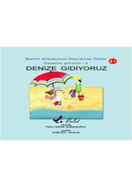 Denize Gidiyoruz Benim Anaokulum Kavramlar Dizisi Gezelim Görelim-4