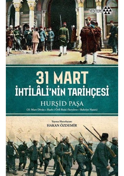 31 Mart Ihtilali'nin Tarihçesi