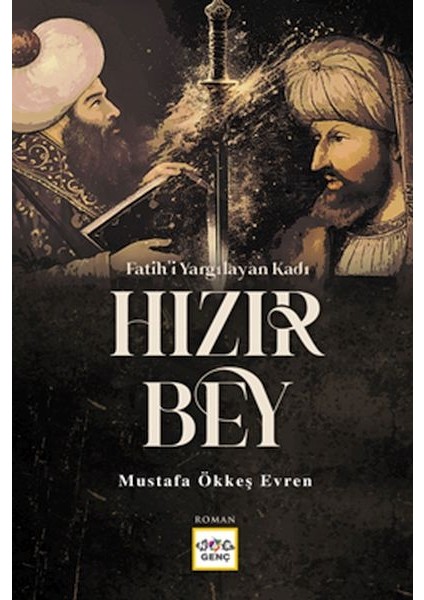 Fatihi Yargılayan Kadı Hızır Bey