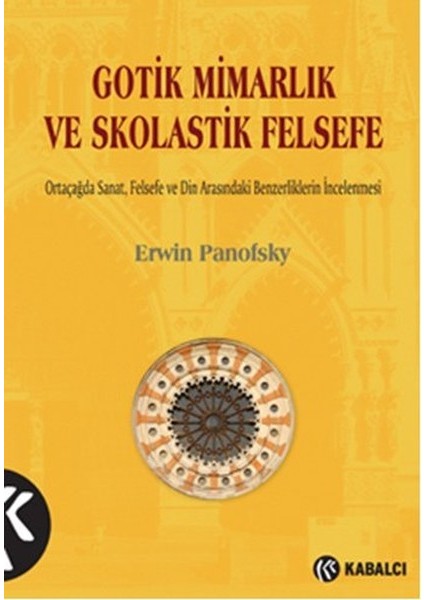 Gotik Mimarlık ve Skolastik Felsefe