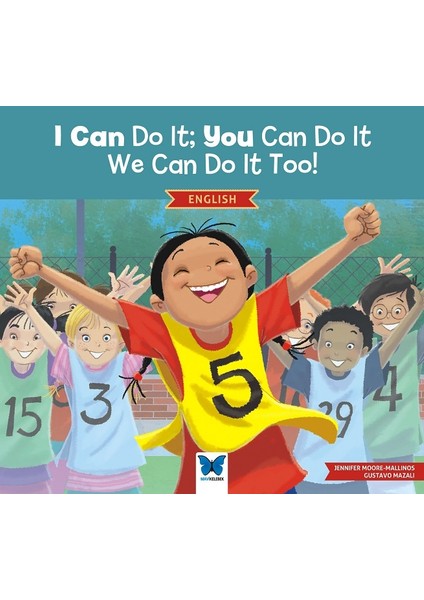 I Can Do It; You Can Do It, We Can Do It Too! (Ingilizce)