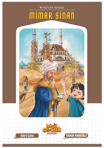 Mimarinin Sultanı Mimar Sinan