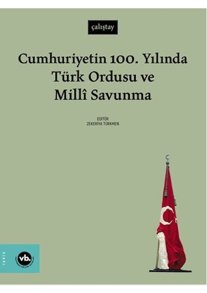 Cumhuriyetin 100. Yılında Türk Ordusu ve Millî Savunma