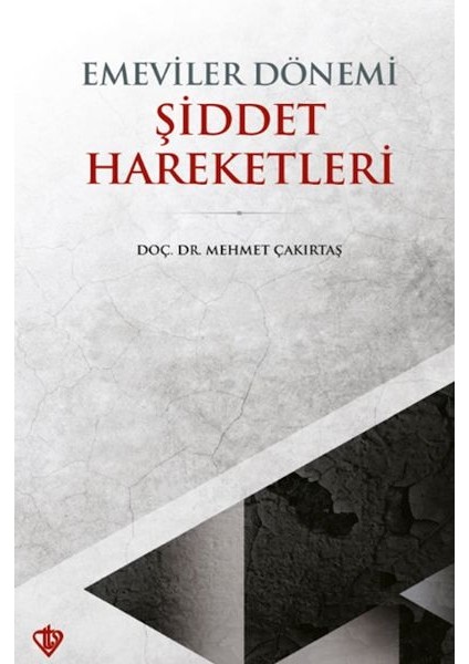 Emeviler Dönemi Şiddet Hareketleri
