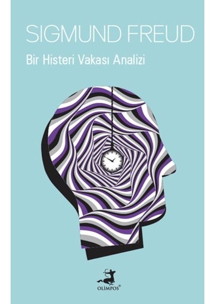 Bir Histeri Vakası Analizi