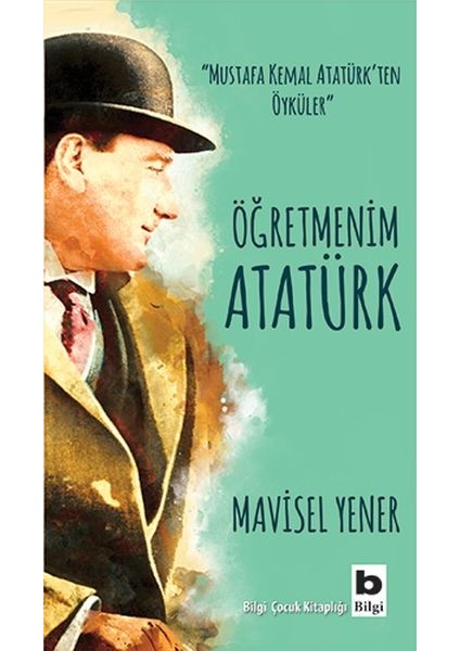 Öğretmenim Atatürk