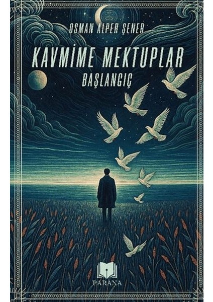 Kavmime Mektuplar Başlangıç