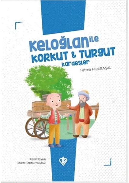 Keloğlan Ile Korkut - Turgut Kardeşler