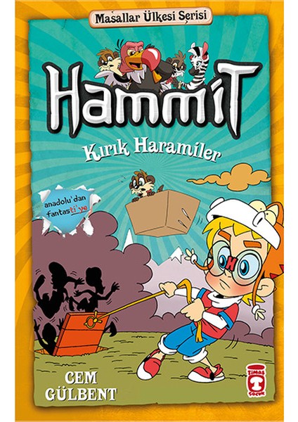 Hammit Kırık Haramiler - Masallar Ülkesi Serisi