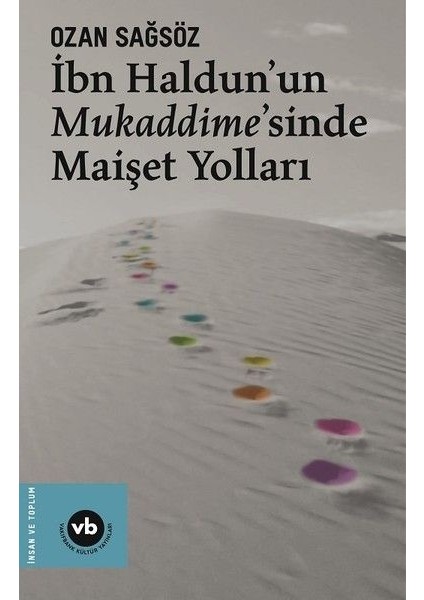 Ibn Haldunun Mukaddimesinde Maişet Yolları