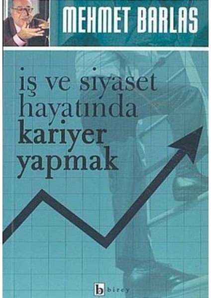 Iş ve Siyaset Hayatında Kariyer Yapmak