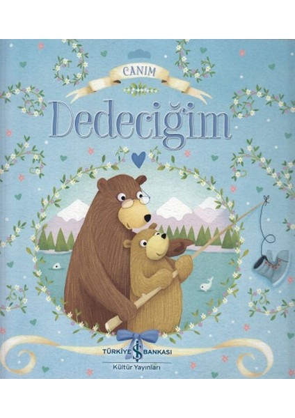 Canım Dedeciğim