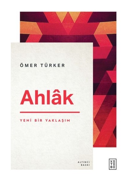 Ahlâk - Yeni Bir Yaklaşım